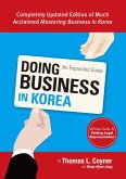 Doing Business in Korea: An Expanded Guide (eBook, ePUB)