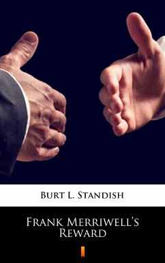 Frank Merriwell's Reward (eBook, ePUB) - Standish, Burt L.