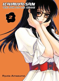 Ichimiya-san, wie nur ich sie kenne, Band 2 (eBook, PDF) - Amazume, Ryuta