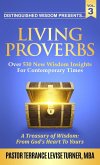 Distinguished Wisdom Presents. . . &quote;Living Proverbs&quote;-Vol.3