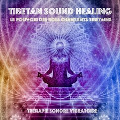 Tibetan Sound Healing - Le pouvoir des bols chantants tibétains (MP3-Download) - Dawa, Yeshi