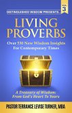 Distinguished Wisdom Presents. . . &quote;Living Proverbs&quote;-Vol. 3