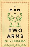 The Man with Two Arms (eBook, ePUB) The Man with Two Arms (eBook, ePUB)