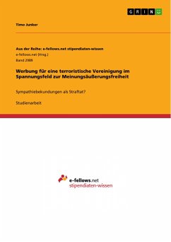 Werbung für eine terroristische Vereinigung im Spannungsfeld zur Meinungsäußerungsfreiheit (eBook, PDF) - Junker, Timo