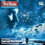 Engel und Maschinen / Perry Rhodan-Zyklus &quote;Genesis&quote; Bd.2994 (MP3-Download)