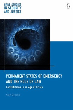 Permanent States of Emergency and the Rule of Law (eBook, ePUB) - Greene, Alan
