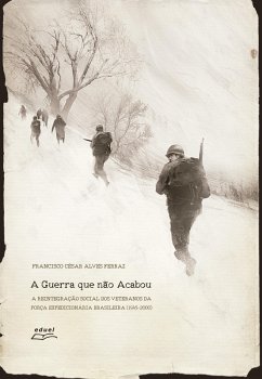 A guerra que não acabou (eBook, ePUB) - Ferraz, Francisco César Alves