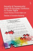 Sexuality and Transsexuality Under the European Convention on Human Rights (eBook, ePUB) Sexuality and Transsexuality Under the European Convention on Human Rights (eBook, ePUB)