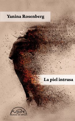 La piel intrusa (eBook, ePUB) - Rosenberg, Yanina