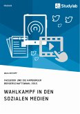 Wahlkampf in den sozialen Medien. Facebook und die Hamburger Bürgerschaftswahl 2015 (eBook, PDF)