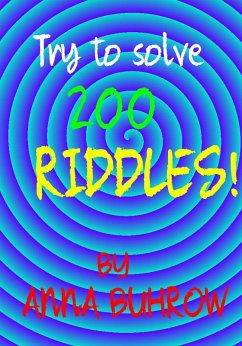 Try to Solve 200 Riddles (100 Riddle Series, #3) (eBook, ePUB) - Buhrow, Anna