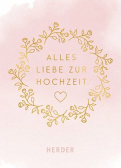 Alles Liebe zur Hochzeit (Mängelexemplar) - Rademacher, Susanne