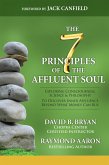 The 7 Principles of the Affluent Soul (eBook, ePUB) The 7 Principles of the Affluent Soul (eBook, ePUB)
