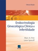 Endocrinologia Ginecologia Clínica e Infertilidade (eBook, ePUB)