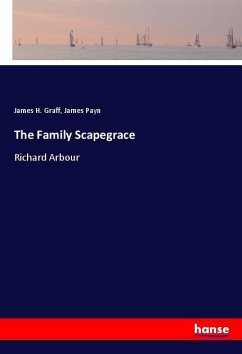 The Family Scapegrace - Graff, James H.;Payn, James