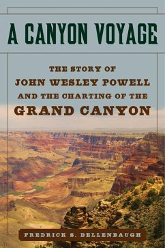 A Canyon Voyage (eBook, ePUB) - Dellenbaugh, Frederick