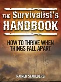 The Survivalist's Handbook (eBook, ePUB) The Survivalist's Handbook (eBook, ePUB)