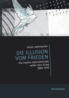 Die Illusion vom Frieden - Lademacher, Horst