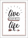 Live Your Best Life (eBook, ePUB) Live Your Best Life (eBook, ePUB)