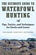 The Ultimate Guide to Waterfowl Hunting... - Bild 1