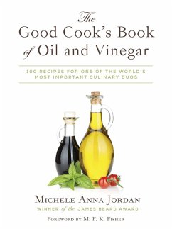 The Good Cook's Book of Oil and Vinegar (eBook, ePUB) - Jordan, Michele Anna