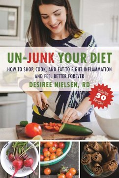 Un-Junk Your Diet (eBook, ePUB) - Nielsen, Desiree