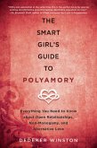 The Smart Girl's Guide to Polyamory (eBook, ePUB)