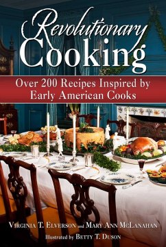 Revolutionary Cooking (eBook, ePUB) - Elverson, Virginia T.; McLanahan, Mary Ann