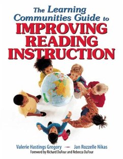 The Learning Communities Guide to Improving Reading Instruction (eBook, ePUB) - Gregory, Valerie Hastings; Nikas, Jan Rozzelle