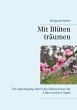 Mit Blüten träumen - Bild 1