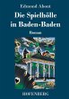 Die Spielhölle in Baden-Baden - Bild 1