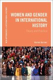 Women and Gender in International History (eBook, ePUB) Women and Gender in International History (eBook, ePUB)
