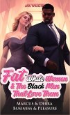 Fat White Women And The Black Men That Love Them (eBook, ePUB)