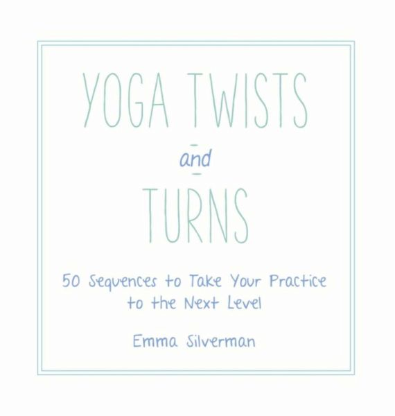 Yoga Twists and Turns (eBook, ePUB) Yoga Twists and Turns (eBook, ePUB)