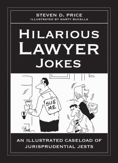 Hilarious Lawyer Jokes (eBook, ePUB) - Price, Steven D.