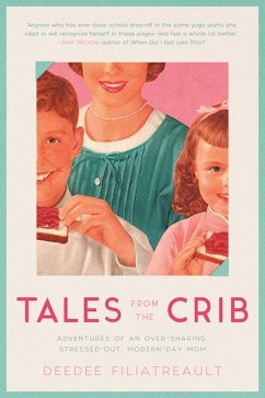 Tales from the Crib (eBook, ePUB) - Filiatreault, Deedee