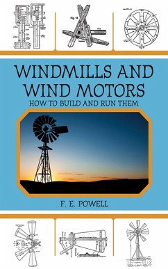 Windmills and Wind Motors (eBook, ePUB) - Powell, F. E.