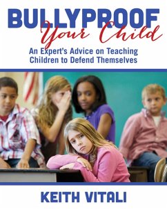 Bullyproof Your Child (eBook, ePUB) - Vitali, Keith