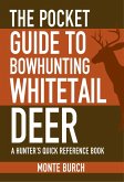 The Pocket Guide to Bowhunting Whitetail Deer (eBook, ePUB)