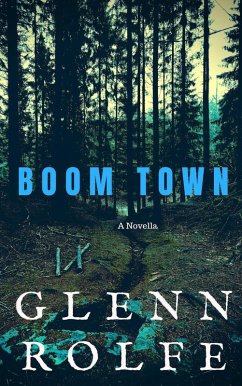 Boom Town (eBook, ePUB) - Rolfe, Glenn
