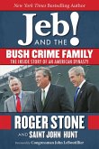 Jeb! and the Bush Crime Family (eBook, ePUB)