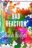 A Bad Reaction (eBook, ePUB)