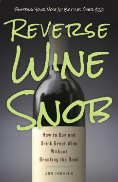 Reverse Wine Snob (eBook, ePUB) - Thorsen, Jon