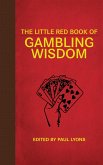 The Little Red Book of Gambling Wisdom (eBook, ePUB)