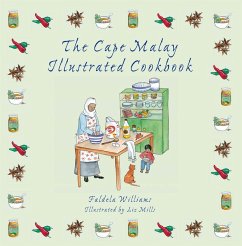 The Cape Malay Illustrated Cookbook (eBook, ePUB) - Williams, Faldela