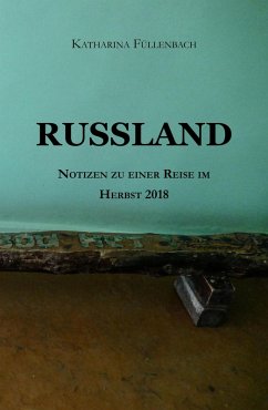 RUSSLAND (eBook, ePUB) - Füllenbach, Katharina