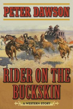 Rider on the Buckskin (eBook, ePUB) - Dawson, Peter