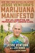 Jesse Ventura's Marijuana Manifesto... - Bild 1