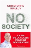 No Society - La Fin de la Classe moyenne Occidentale.