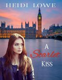 A Scarlet Kiss (eBook, ePUB)